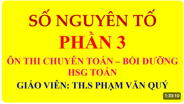 Chuyên đề số nguyên tố phần 3